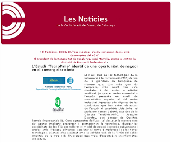 "Publicaciones institucionales: Boletín electrónico de la asociación empresarial ‘Confederació Comerç Catalunya’". Presentació TecnoPYME.cat a Barcelona. (06/06/2008)